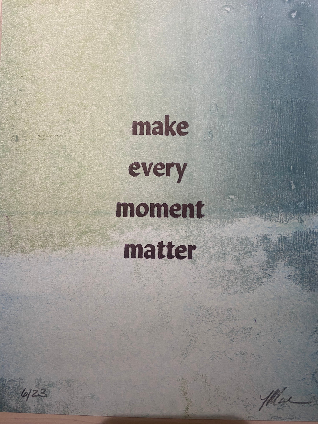 "Every Moment" letterpress variable edition print