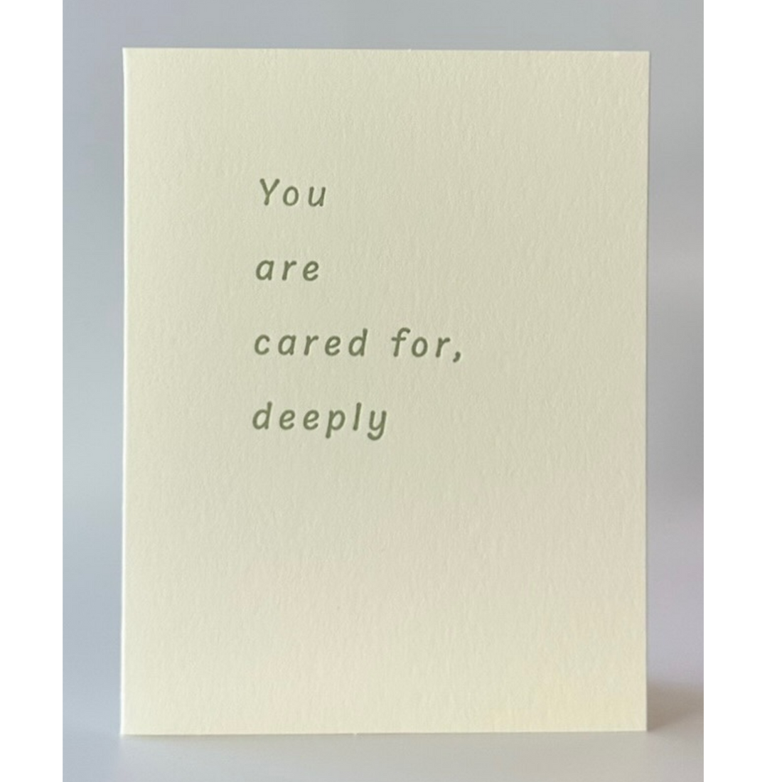 You Are Cared for, Deeply