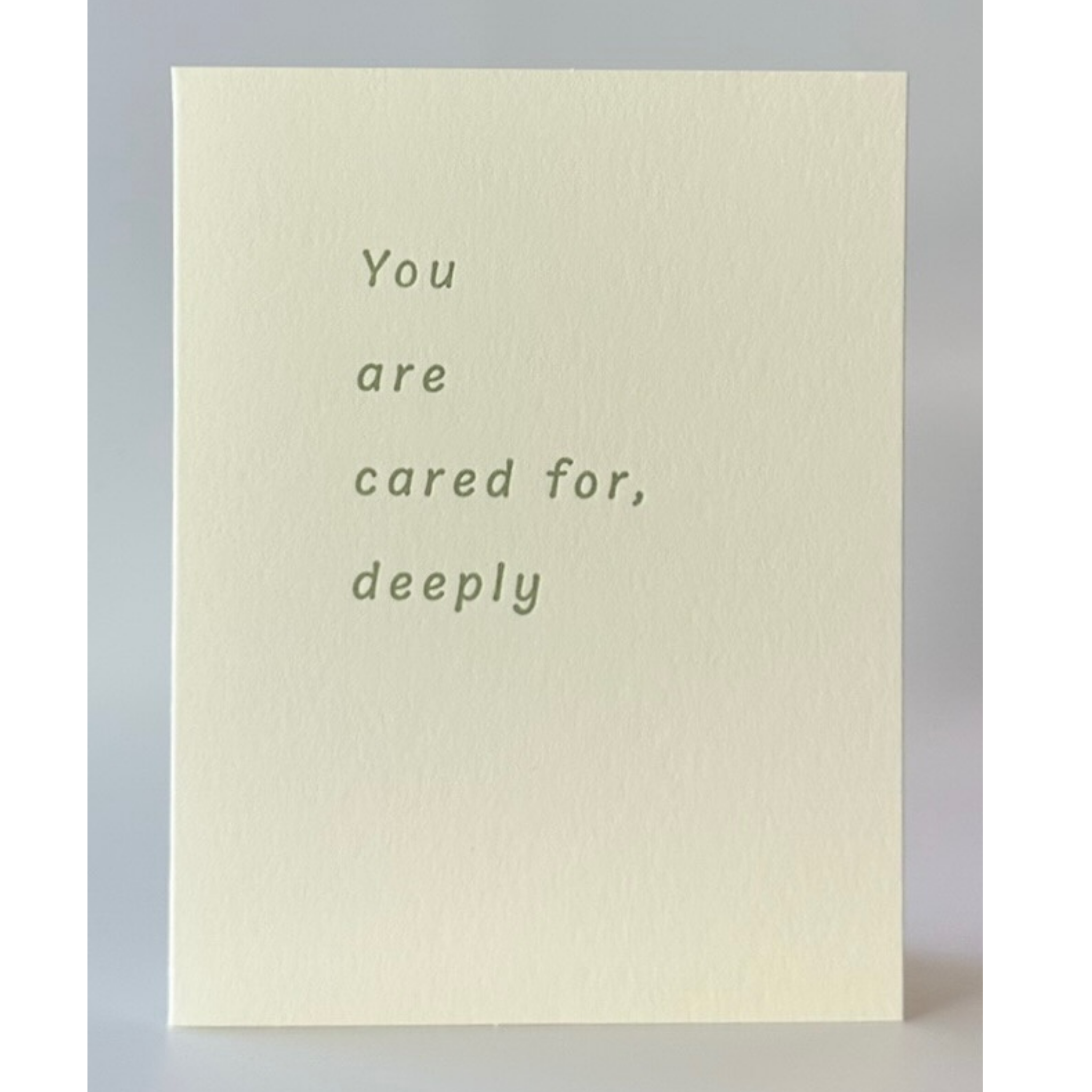 You Are Cared for, Deeply