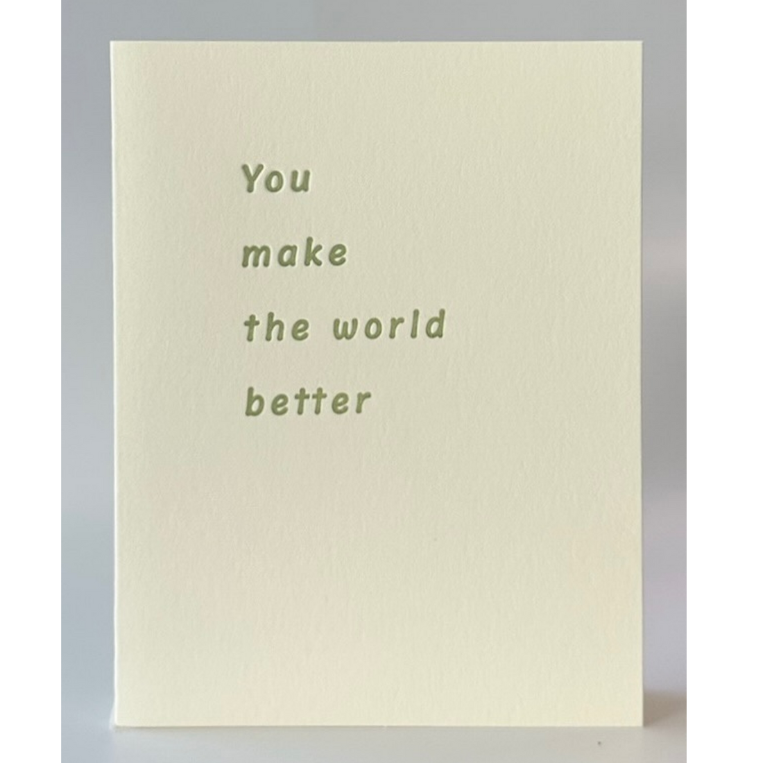 You Make the World Better