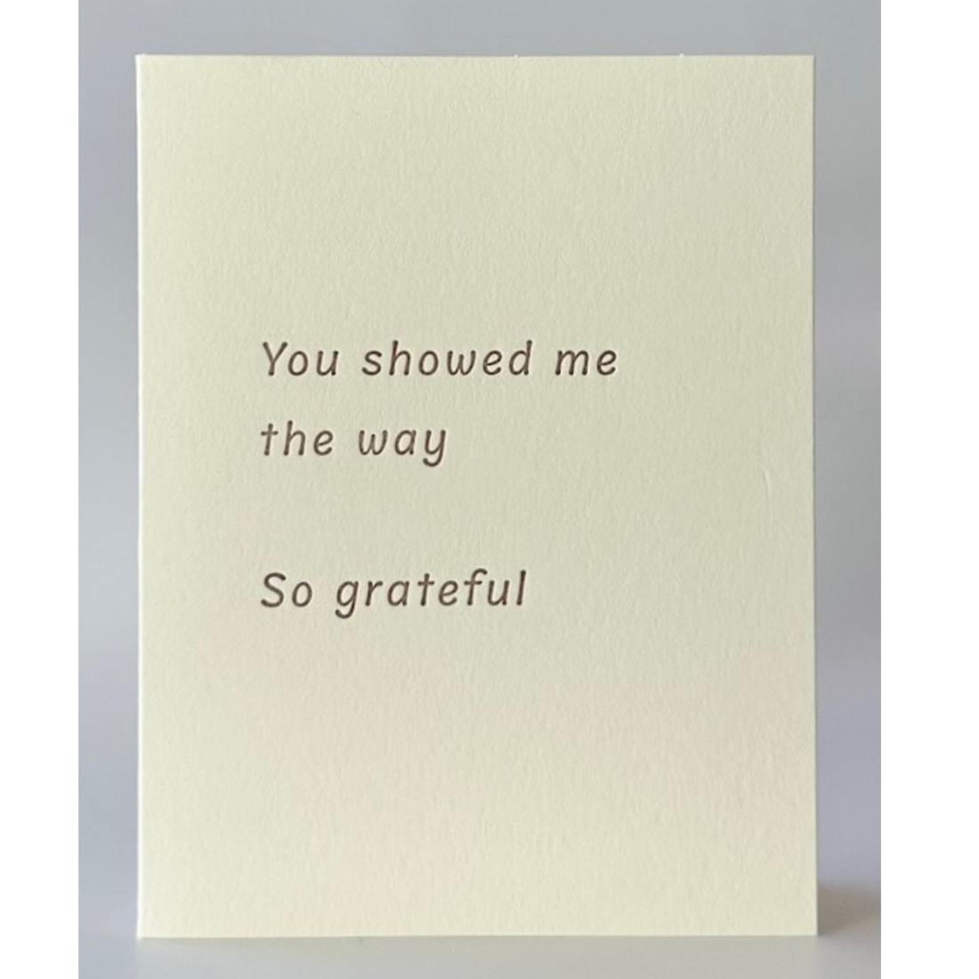 You Showed Me the Way