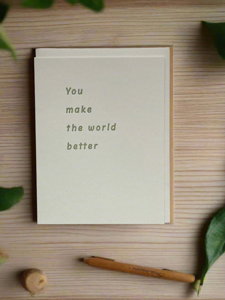 You Make the World Better