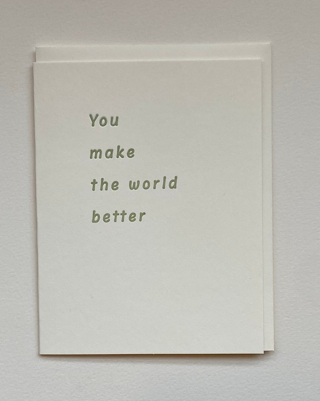 You Make the World Better