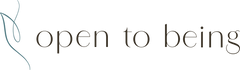 Open to Being