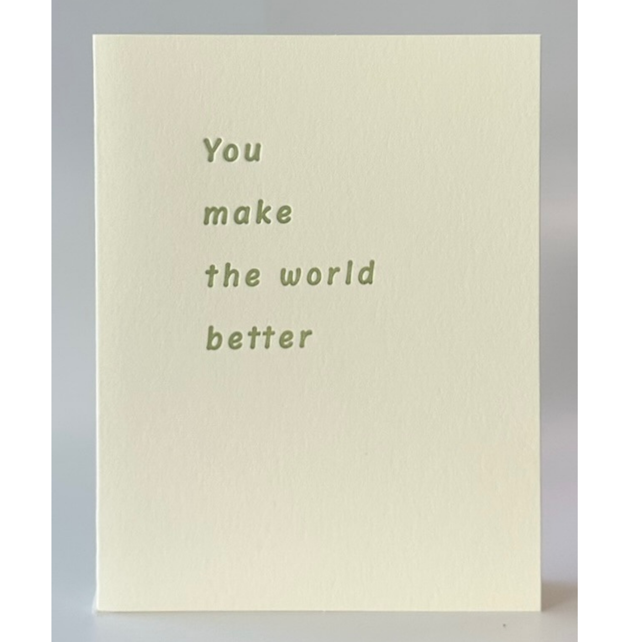 You Make the World Better