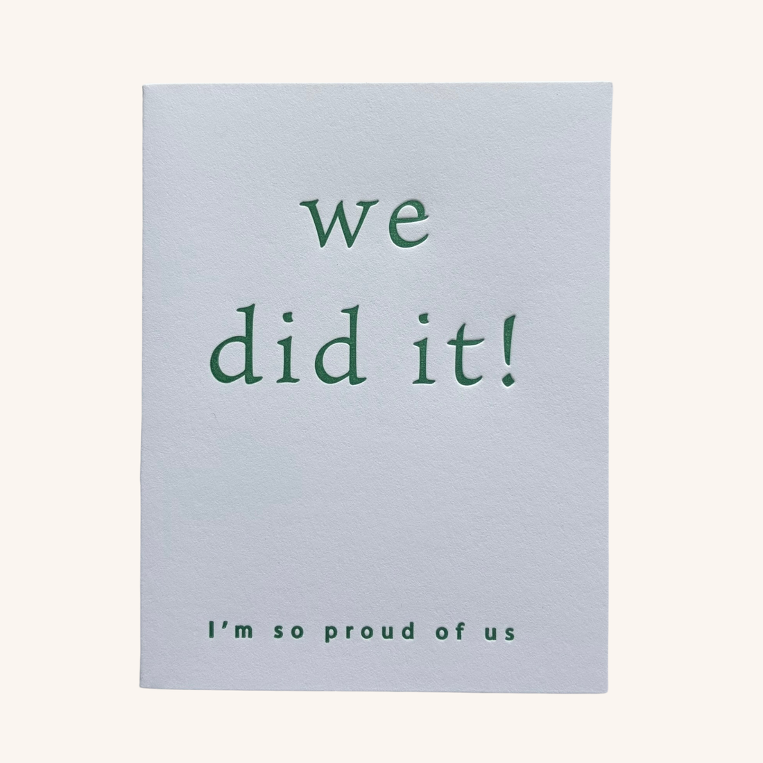 We Did It