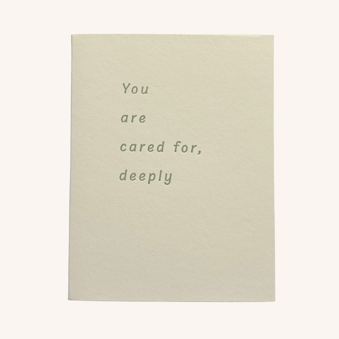 You Are Cared for, Deeply