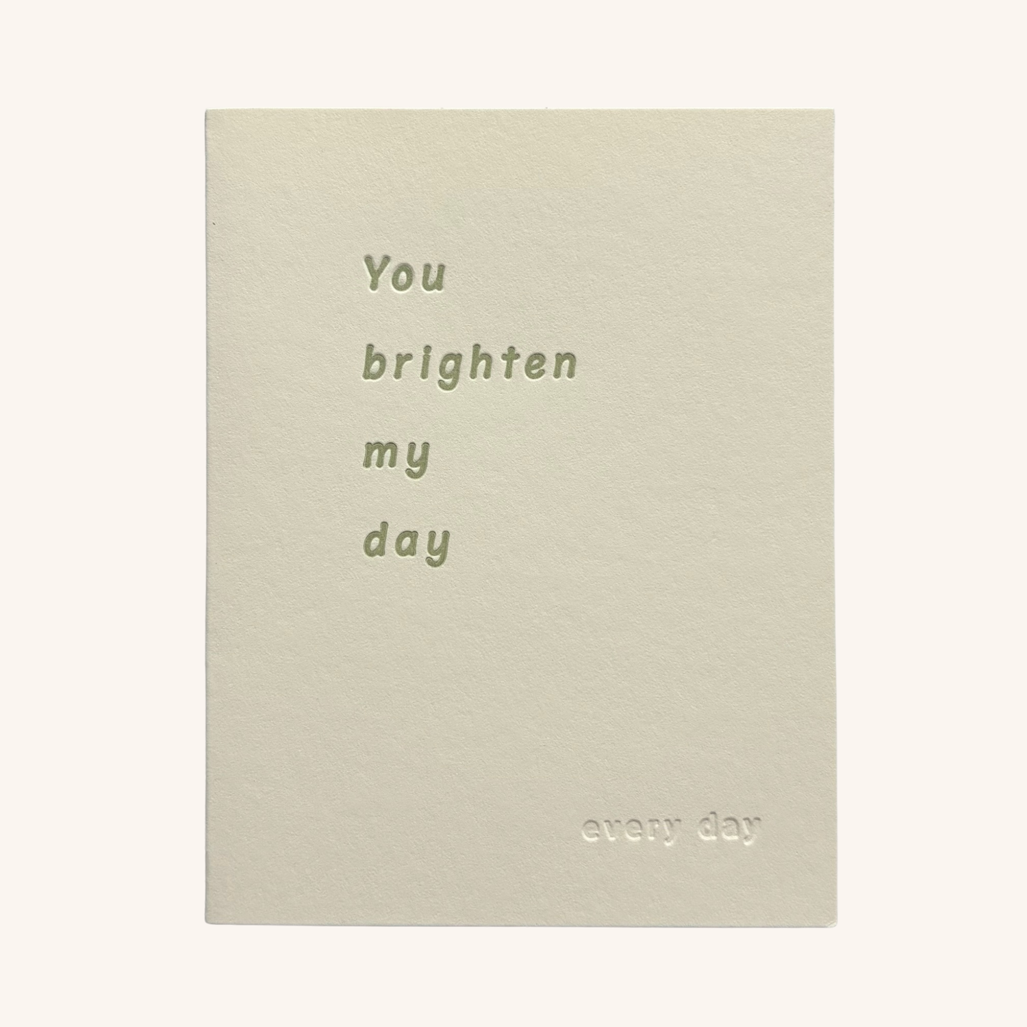 You Brighten My Day