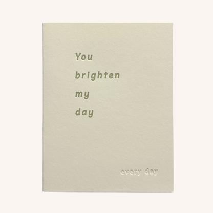 You Brighten My Day