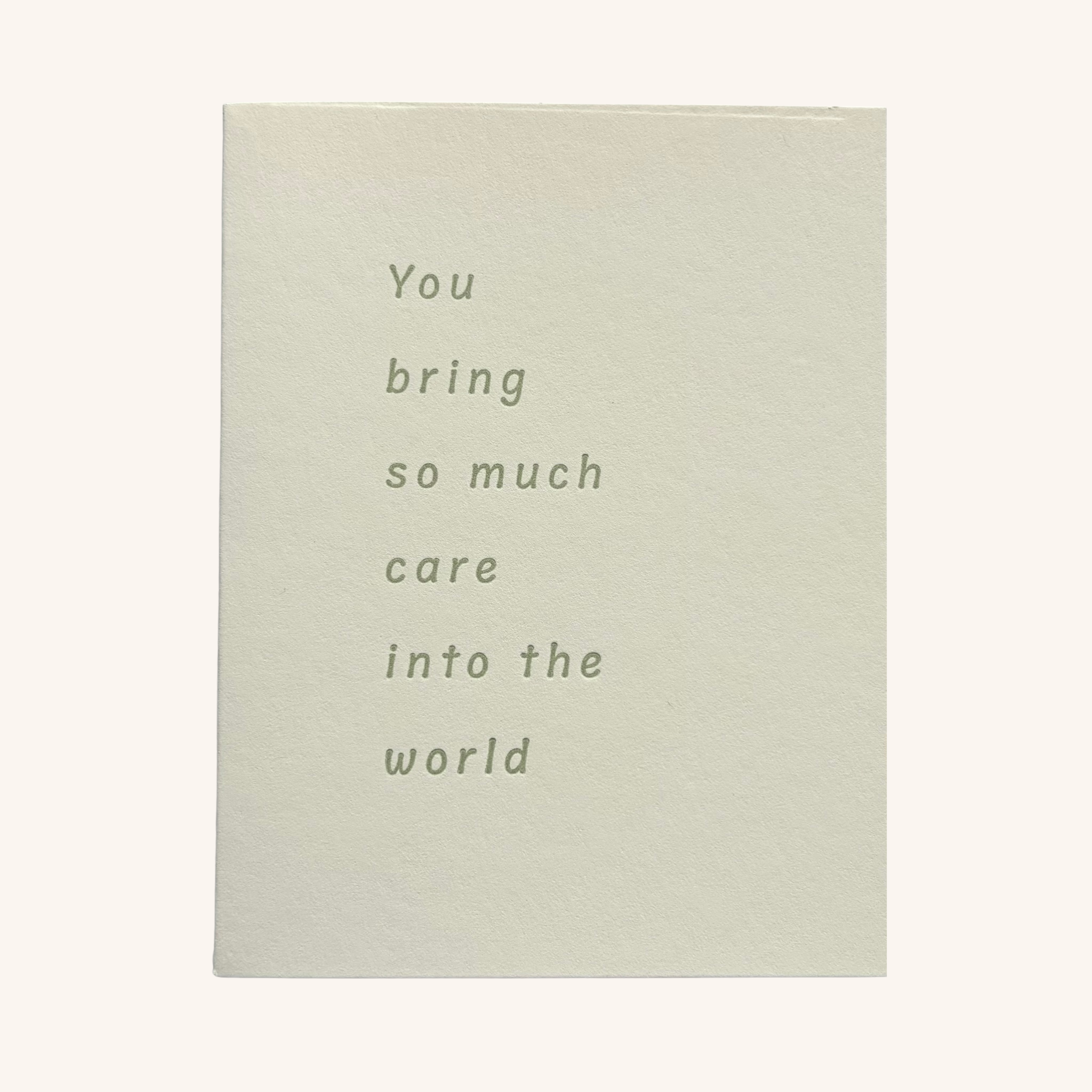 You Bring So Much Care