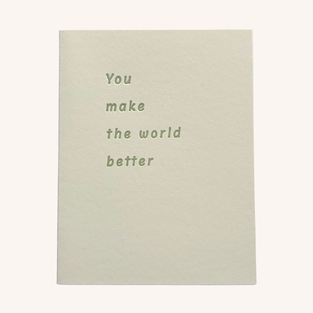 You Make the World Better