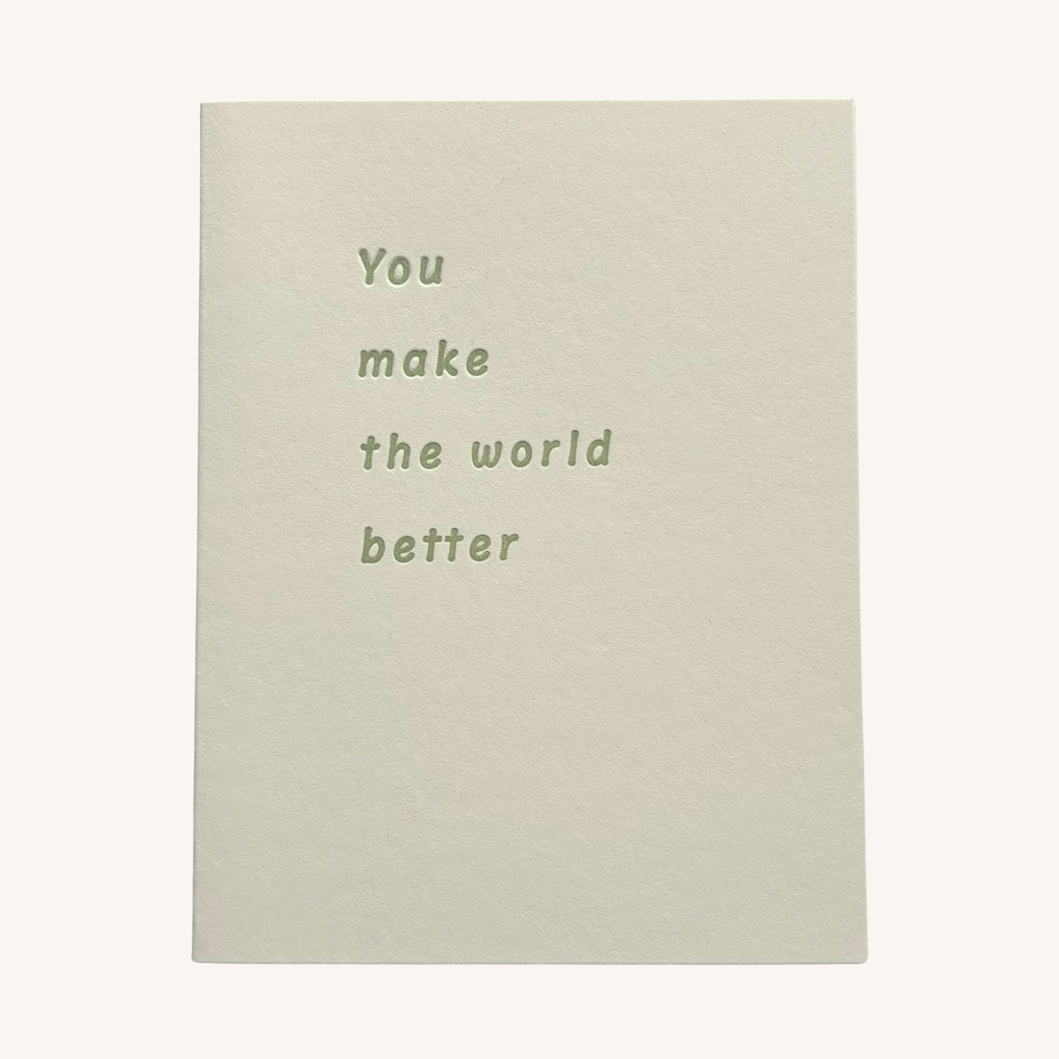 You Make the World Better
